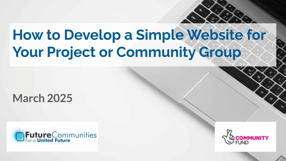 How to Develop a Simple Website for Your Project or Community Group March 2025
